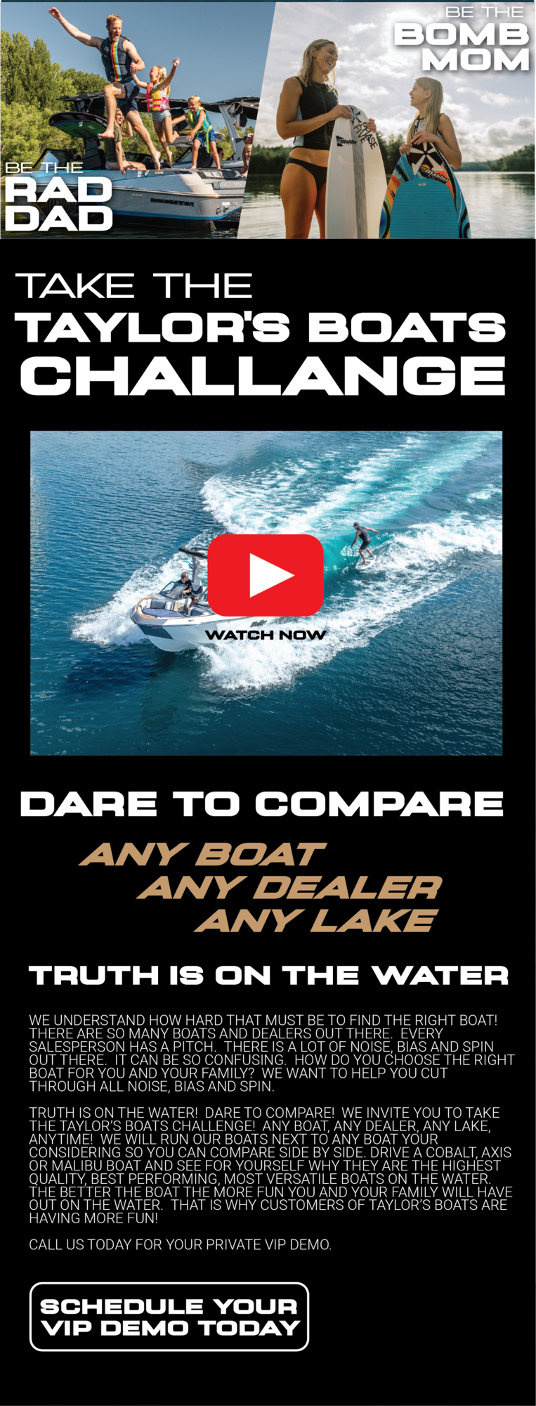 Dare to compare - go head to head against any other boat brand and see why Malibu Boats is the best wake surf boat of all time
