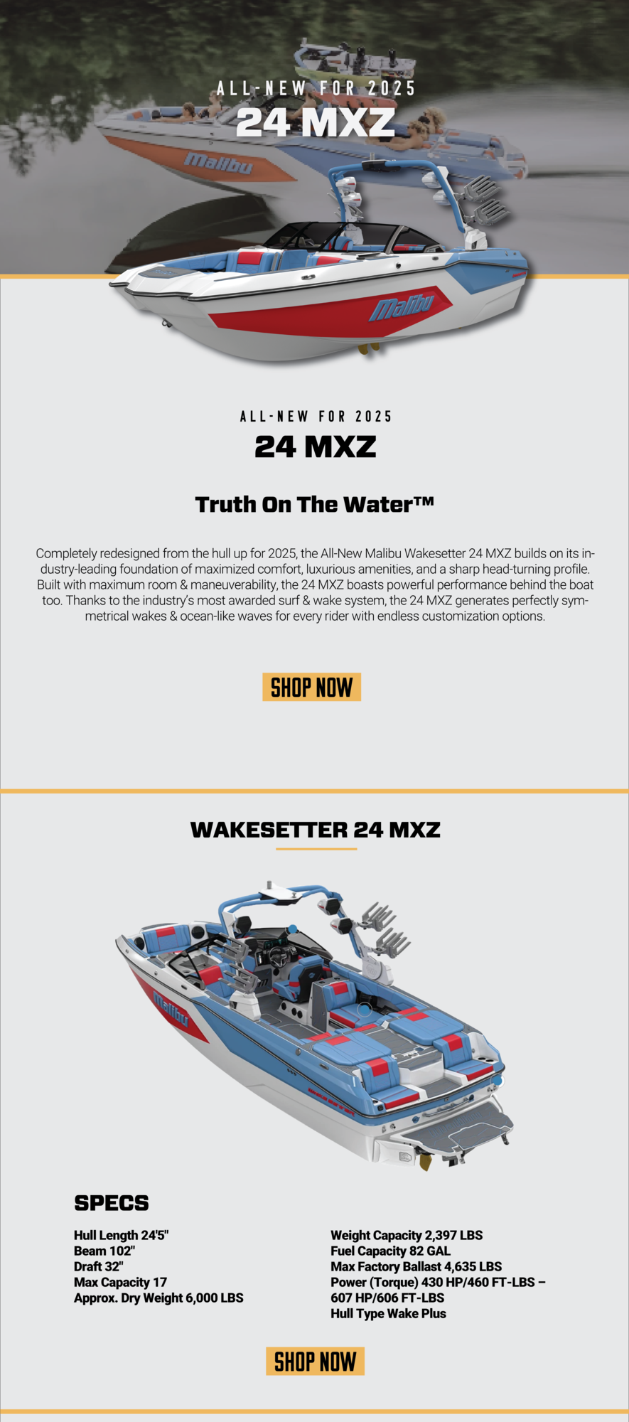 Truth On The Water™   Completely redesigned from the hull up for 2025, the All-New Malibu Wakesetter 24 MXZ builds on its industry-leading foundation of maximized comfort, luxurious amenities, and a sharp head-turning profile. Built with maximum room & maneuverability, the 24 MXZ boasts powerful performance behind the boat too. Thanks to the industry’s most awarded surf & wake system, the 24 MXZ generates perfectly symmetrical wakes & ocean-like waves for every rider with endless customization options. The all new 2025 24 MXZ.